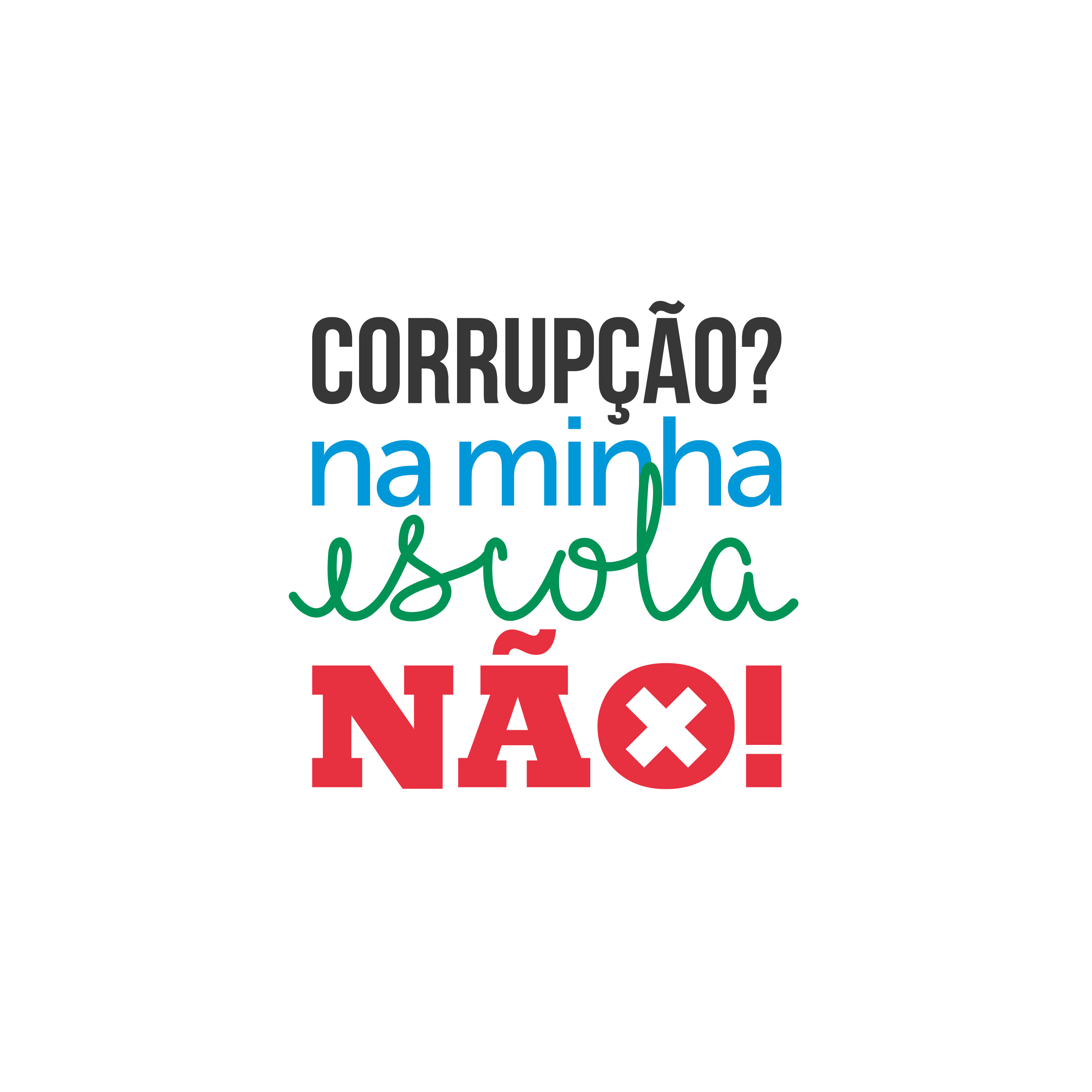 Imagem da ideia Corrupção? Na minha escola não!