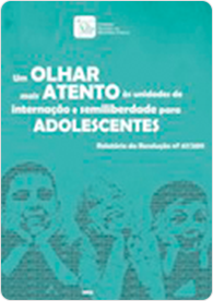 Unidades de internação e semiliberdade para adolescentes (Res. 67/2011)