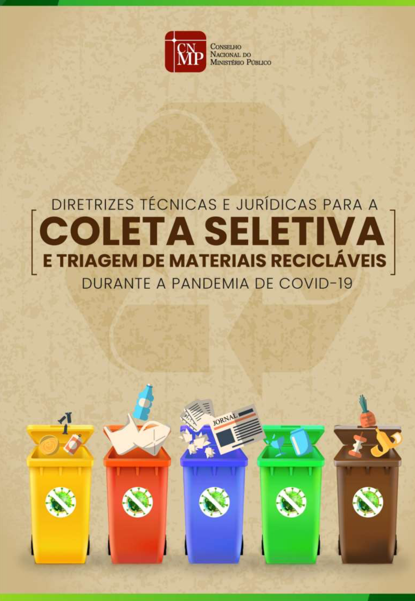 Diretrizes técnicas e jurídicas para a coleta seletiva e triagem de materiais recicláveis durante a pandemia de Covid-19
