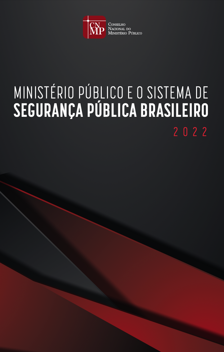 Ministério Público e o Sistema de Segurança Brasileiro
