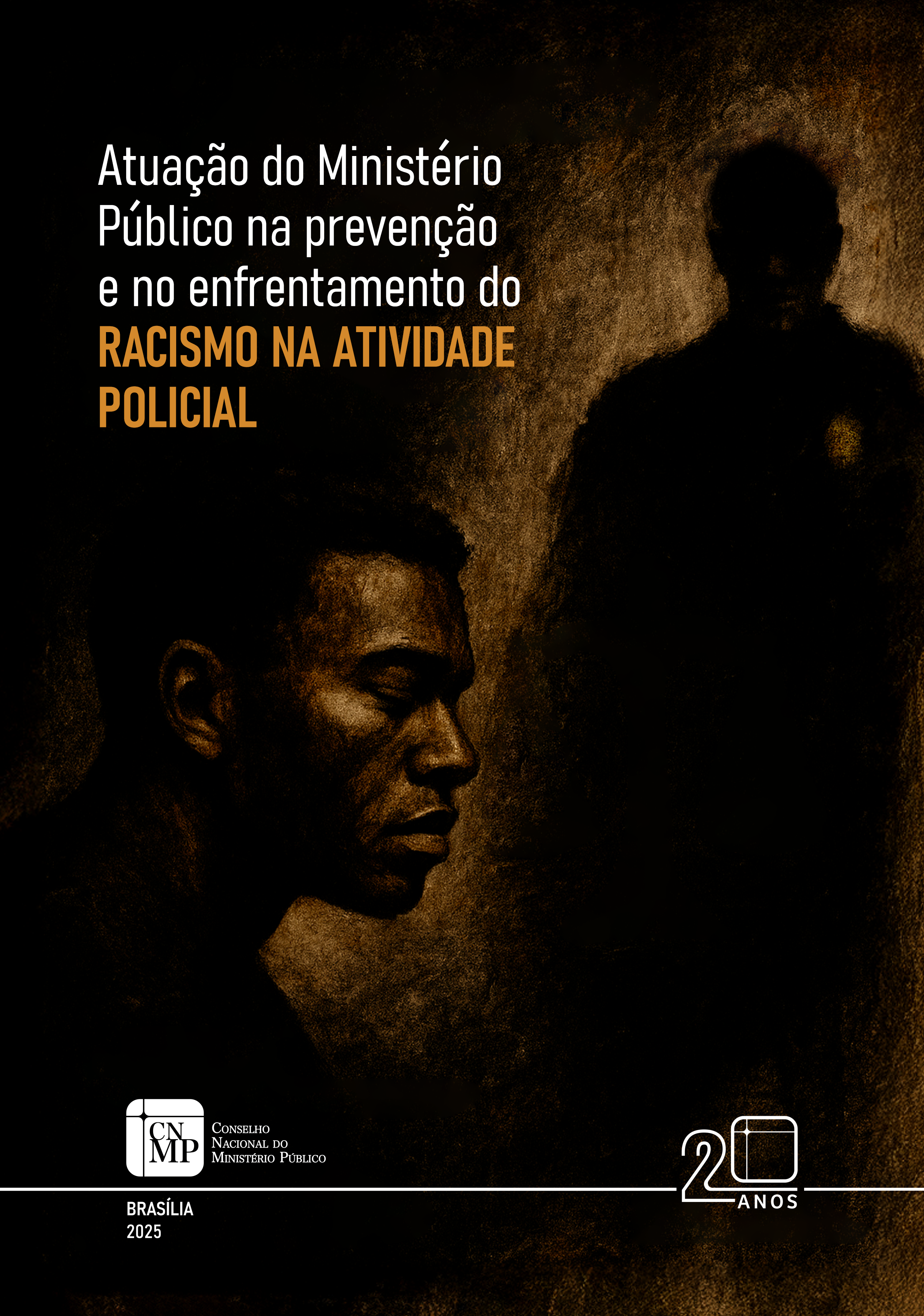 Atuação do Ministério Público na Prevenção e no Enfrentamento ao Racismo na Atividade Policial