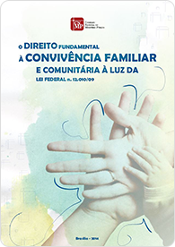 O Direito Fundamental à Convivência Familiar e Comunitária à luz da Lei Federal n. 12.010/09