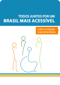 Todos juntos por um Brasil mais acessível: O MP e a pessoa com deficiência